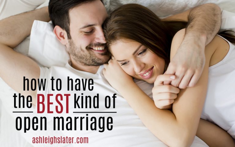 How to Have the Best Kind of Open Marriage ⋆ Ashleigh Slater